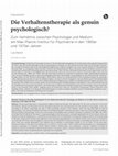 Research paper thumbnail of Die Verhaltenstherapie als genuin psychologisch? Zum Verhältnis zwischen Psychologie und Medizin am Max-Planck-Institut für Psychiatrie in den 1960er und 1970er Jahren