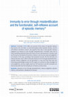 Research paper thumbnail of Immunity to error through misidentification and the functionalist, self-reflexive account of episodic memory