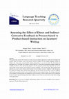 Research paper thumbnail of Assessing the Effect of Direct and Indirect Corrective Feedback in Process-based vs Product-based Instruction on Learners’ Writing