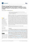 Research paper thumbnail of Foreign-Language Phonetic Development Leads to First-Language Phonetic Drift: Plosive Consonants in Native Portuguese Speakers Learning English as a Foreign Language in Brazil