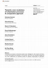 Research paper thumbnail of Towards a new vocabulary of urbanisation processes: A comparative approach. Christian Schmid, Ozan Karaman, Naomi Hanataka, Pascal Kallenberger, Anne Kockelkorn, Lindsay Sawyer, Monika Streule, Kit Ping Wong