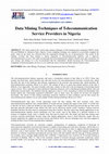 Research paper thumbnail of Data Mining Techniques of Telecommunication Service Providers in Nigeria