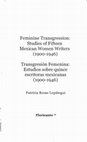 Research paper thumbnail of "De Ausencia [de María Luisa Mendoza] o la novela como venero de voces", en Transgresión femenina, Coord. Patricia Rosas Lopátegui, EUA: Floricanto Press, 2010.