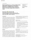 Research paper thumbnail of Risk Stratification as a Tool to Rationalize Quarantine of Health Care Workers Exposed to COVID-19 Cases: Evidence From a Tertiary Health Care Center in India