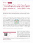 Research paper thumbnail of Making pregnancy safer-birth preparedness and complication readiness study among antenatal women attendees of a primary health center, delhi