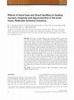 Research paper thumbnail of Effects of blood type and blood handling on feeding success, longevity and egg production in the body louse, Pediculus humanus humanus