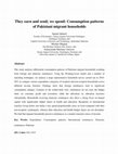 Research paper thumbnail of They earn and send; we spend: consumption patterns of Pakistani migrant households