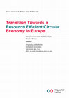 Research paper thumbnail of Transition Towards a Resource Efficient Circular Economy in Europe: Policy Lessons From the EU and the Member States