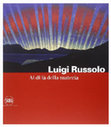 Luigi Russolo. Al di à della materia Cover Page