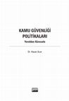 Research paper thumbnail of KAMU GÜVENLİĞİ POLİTİKALARI