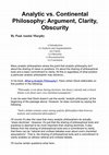 Research paper thumbnail of Analytic vs. Continental Philosophy: Argument, Clarity, Obscurity