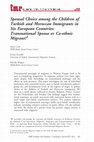 Spousal Choice among the Children of Turkish and Moroccan Immigrants in Six European Countries: Transnational Spouse or Co-ethnic Migrant? Cover Page