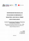 Research paper thumbnail of "INTERVENCIÓN PSICOSOCIAL EN SITUACIONES DE EMERGENCIA Y DESASTRES: GUÍA PARA EL PRIMER APOYO PSICOLÓGICO"