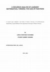 A DISCURSIVE ANALYSIS OF LEARNERS' MATHEMATICAL THINKING: THE CASE OF FUNCTIONS By LIZEKA CONSTANCE GCASAMBA STUDENT NUMBER: 9300068M Cover Page