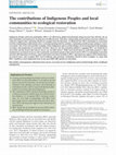 Research paper thumbnail of The contributions of Indigenous Peoples and local communities to ecological restoration