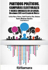 Research paper thumbnail of Partidos políticos, campañas electorales y redes sociales en lo local: Elecciones 2015 en el Estado de México