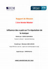 Rapport de Mission 1 ère Année Master Influence des e-pub sur l'e-réputation de la marque Réalisé par : BOKAL Badreddine Encadré par : Monsieur Adib LAHLOU Supervisé par : TAHRI Nisrine Cover Page