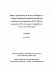 Research paper thumbnail of History of Restriction of the Use and Display of Foreign Educational Credentials through laws and decrees in Germany from 1939 to 2013 in comparison with contemporary Legislation in Austria and Switzerland