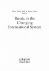 Research paper thumbnail of Russia and the Changing International System: An Introduction