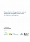 Research paper thumbnail of The evaluation of impact of the Schools in the Parks project on professional development and practice