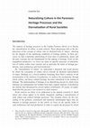 Research paper thumbnail of Naturalizing Culture in the Pyrenees: Heritage Processes and the Eternalization of Rural Societies