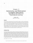 Research paper thumbnail of Autonomy and Motivation in Higher Education: Rethinking the Culture of Teaching and Learning