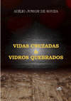 Vidas Cruzadas & Vidros Quebrados Cover Page