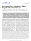 Research paper thumbnail of Global creation of forest edges has a near-universal impact on forest vertebrates