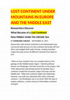 Research paper thumbnail of LOST CONTINENT UNDER MOUNTAINS IN EUROPE AND THE MIDDLE EAST Researchers Discover What Became of a Lost Continent Now Hidden Under the Adriatic Sea