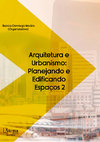 Arquitetura e Urbanismo: Planejando e Edificando Espaços 2 Atena Editora 2019 Cover Page