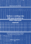 Índices e Catálogo das 300 teses brasileiras sobre educação musical (1989-2017) Cover Page