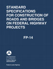 Research paper thumbnail of STANDARD SPECIFICATIONS FOR CONSTRUCTION OF ROADS AND BRIDGES ON FEDERAL HIGHWAY PROJECTS FP-14 Federal Highway Administration Federal Lands Highway