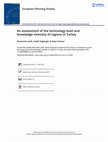 Research paper thumbnail of An assessment of the technology level and knowledge intensity of regions in Turkey