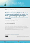 Research paper thumbnail of Política exterior y	Diplomacia en la Argentina del cambio de siglos XIX a XX: concepciones comparadas entre Estanislao Zeballos	y Vicente Quesada