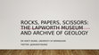 Research paper thumbnail of Rocks, papers, scissors: the Lapworth Museum and Archive of Geology (BSLS 2019)