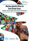 Marine plastic litter in East Asian Seas: Gender, human rights and economic dimensions Cover Page