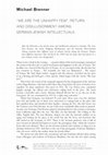 Research paper thumbnail of Michael Brenner, “‘We are the Unhappy Few’: Return and Disillusionment among German-Jewish Intellectuals,” Journal of Modern Jewish Studies, vol. 13, no. 1 (2014): 1-11