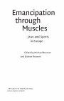 Research paper thumbnail of *Emancipation through Muscles: Jews and Sports in Europe*, eds. Michael Brenner and Gideon Reuveni (Lincoln and London: University of Nebraska Press, 2006)