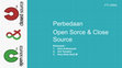 Research paper thumbnail of Open Source dan Close Source OS