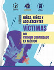 Niñas, niños y adolescentes víctimas del crimen organizado en México Cover Page