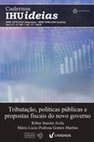 Cadernos IHU ideias- 291° edição-  Tributação, políticas públicas e propostas fiscais do novo governo Cover Page