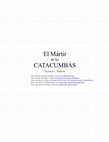 Research paper thumbnail of El Mártir de las CATACUMBAS