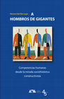 A HOMBROS DE GIGANTES. Competencias humanas desde la mirada sociohistórica constructivista Cover Page