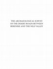 Research paper thumbnail of The Archaeological Survey of the Desert Roads between Berenike and the Nile Valley Expeditions by the University of Michigan and the University of Delaware to the Eastern Desert of Egypt, 1987-2015