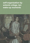 Research paper thumbnail of self- organization by antonio ortega, ten wake-up moments