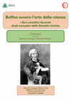 Research paper thumbnail of Buffon ovvero l'arte della scienza. I libri scientifici illustrati dagli esemplari delle Raccolte storiche della Civica Biblioteca - Monza, 21 gennaio 2020, h. 21