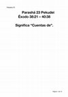 Parashá 23 Pekudei Éxodo 38:21 -40:38 Significa "Cuentas de" Cover Page