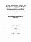 Research paper thumbnail of Between "Administrative Mindset" and "Constitutional Imagination": The Role of the Court of Justice in Immigration, Asylum and Border Control Policy