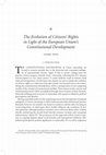 Research paper thumbnail of The Evolution of Citizens ' Rights in Light of the European Union ' s Constitutional Development