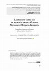 Research paper thumbnail of La persona como ser en relación desde Mundo y Persona de Romano Guardini // Person as Being in Relation from the Perspective of Romano Guardini’s Welt und Person